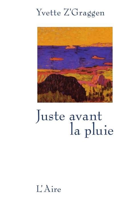 Yvette Z'Graggen, Juste avant la pluie