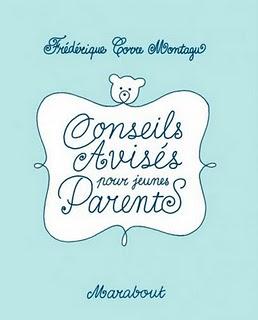 CONSEILS AVISéS POUR JEUNES PARENTS de Fréderique Corre Montagu