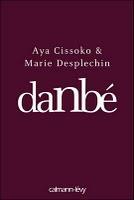 Danbé, Aya Cissoko & Marie Desplechin