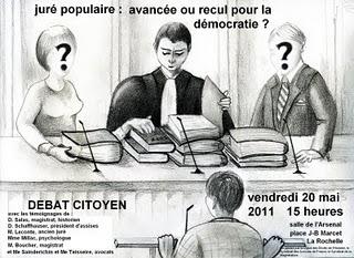 20 Mai  15h Salle de l'Arsenal - La Rochelle, DEBAT CITOYEN sur la proposition de jurés populaires dans les Tribunaux correctionnels