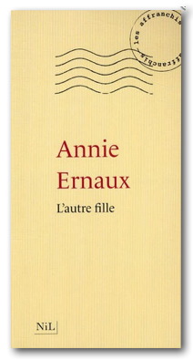 Annie Ernaux : l'autre fille est un miracle d'écriture