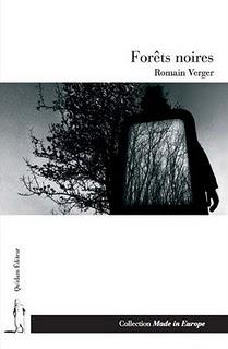 Romain Verger, Forêts Noires