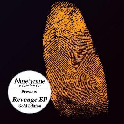 NINETYNINE - REVENGE GOLD EDITION EP