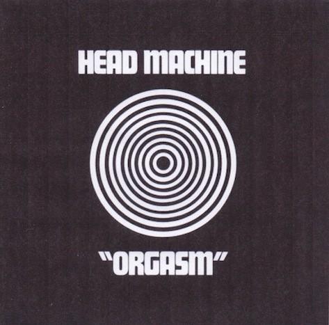 Head Machine-Orgasm-1970