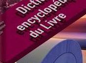 tome Dictionnaire encyclopédique livre vient paraître