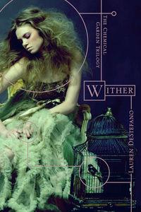 [Série] Le Dernier Jardin - Wither - Lauren DeStefano (sortie en France et book-trailer)