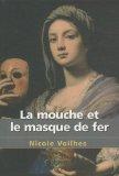 La Mouche et le Masque de Fer par Nicole Voilhes