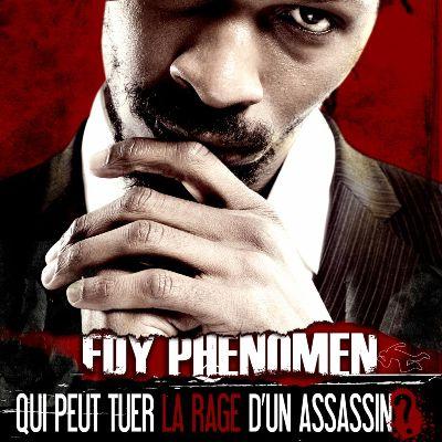 Fdy Phenomen - Qui peut tuer la rage d'un assassin ? (2011)