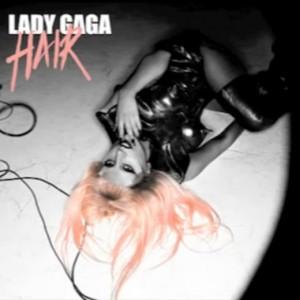 Lady Gaga – Hair (audio)
