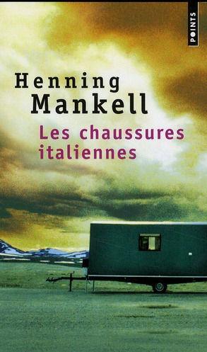 LES CHAUSSURES ITALIENNES, de Henning MANKELL