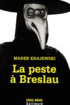 La peste à Breslau la_peste_a_breslau