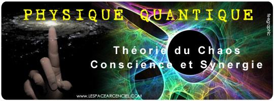Théorie du Chaos Physique Quantique Conscience et Synergie