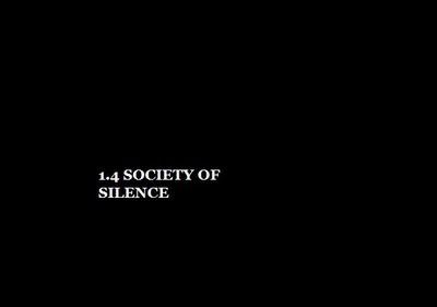 1.4  Society of Silence
