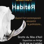Exposition « Habiter » à la Grotte du Mas d’Azil (09)