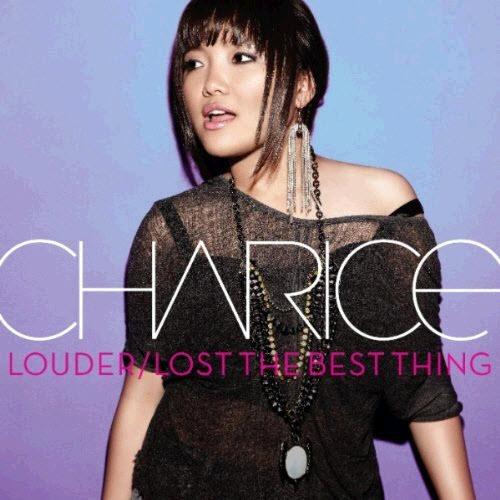 NOUVELLES CHANSONS : CHARICE – LOUDER/THE BEST THING