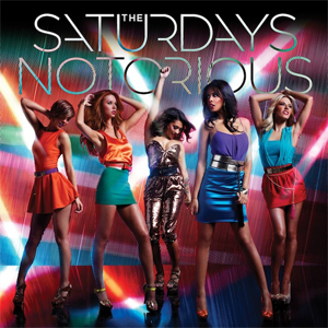 Clip | The Saturdays • Notorious