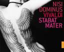 Vivaldi - Nisi Dominus - Stabat Mater