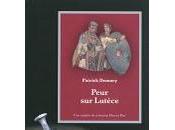 Peur Lutèce enquête centurion Marcus Pius