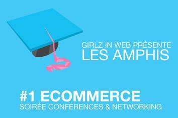 Girlz In Web : 1er « Amphis » stratégies du e-commerce