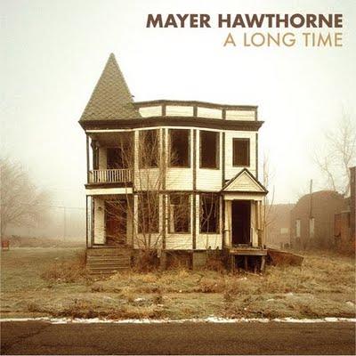 MAYER HAWTHORNE - “A LONG TIME” + NOUVEAU LP
