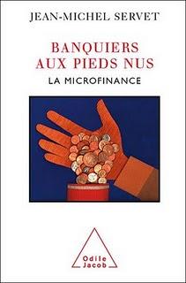 Jean-michel servet microfinance banquiers pieds nus néolibéralisme