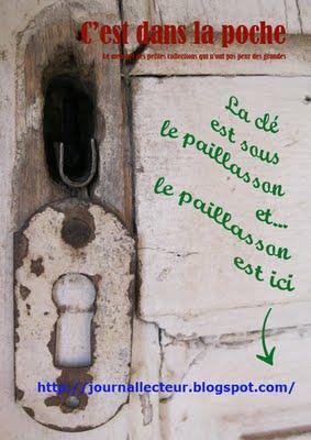 C'est dans la poche : la clé sous le paillasson, mais vous savez où est le paillasson