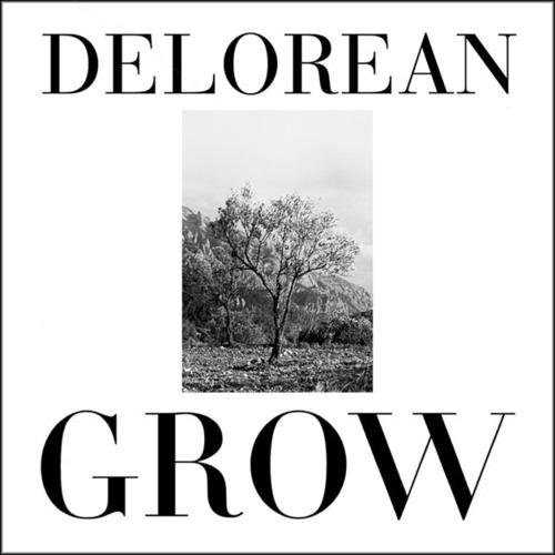 Delorean: Grow (Taragana Pyjarama Remix) + Original -...