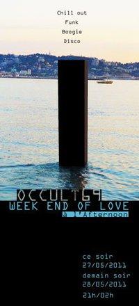 OCCUL69 WEEK END OF LOVE@l'Afternoon