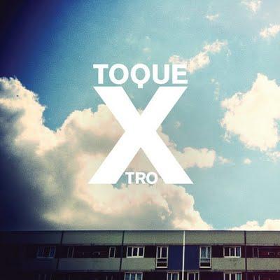 TOQUE - XTRO EP (GFR008)