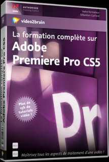 Formation complète et en vidéo sur Adobe Premiere Pro CS5