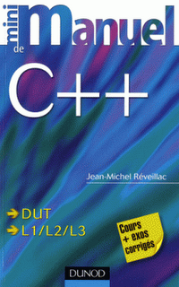 Mini-manuel de C++ - Cours + Exercices corrigés