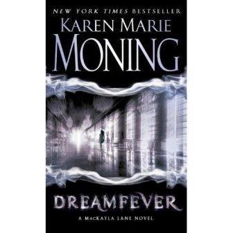 Karen Marie MONING - Dreamfever (Fièvre Fatale) : 7,5/10