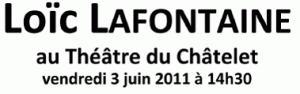 Loïc LAFONTAINE au Chatelet le 3 juin 2011