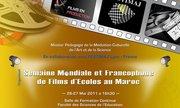 2ème édition de la semaine mondiale et francophone de films d'écoles au Maroc