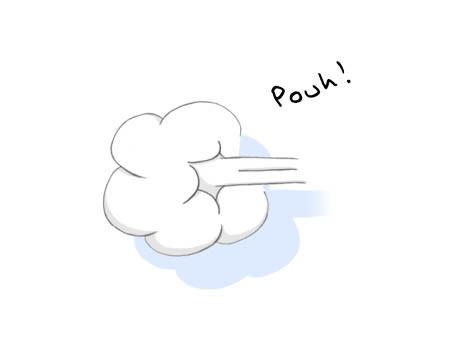 Petit nuage de fumée - Pouh !