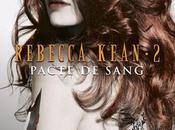 chronique "Rebecca Kean, Pacte sang" Cassandra O'Donnell