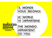 Vernissage l’Exposition Monde Vous Appartient Palazzo Grassi