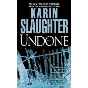 Karin Slaughter - Undone : 7,5/10
