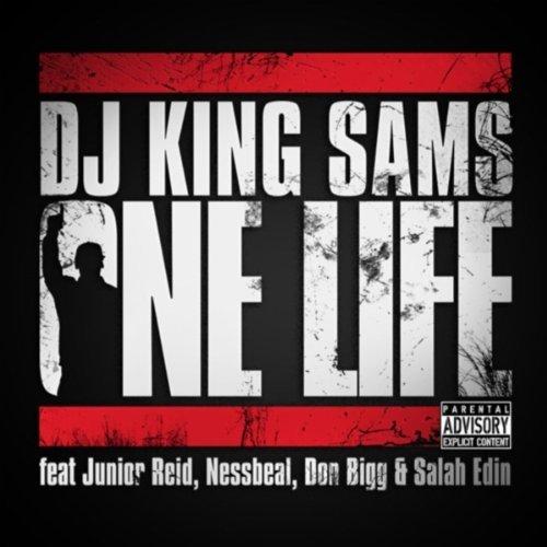 DJ King Sams ft Junior Red Et Nessbeal [Dicidens] Et VA - One Life (2011)