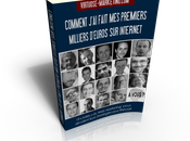 Voici livre: Comment j’ai fait premiers milliers d’euros Internet