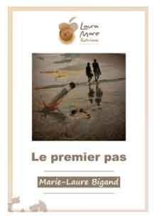 Le premier pas : un récit profondément humain de Marie Laure Bigand