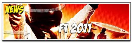 [NEWS] F1 2011 … FAITES CHAUFFER LA GOMME