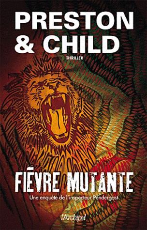 Preston & Child – Fiθvre mutante ( Fever dream)