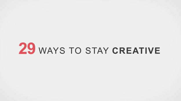 Inspirations - 29 ways to stay Creative by Tofu_Design