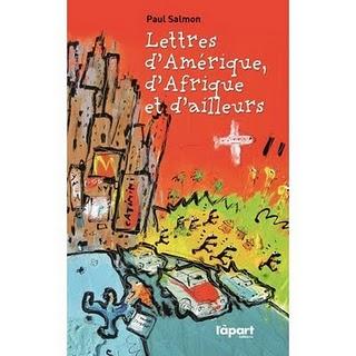 Notre coup de coeur littéraire : Paul Salmon/ Lettres d'Amériques,d'Afrique et d'ailleurs.