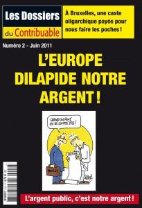 Les Dossiers du Contribuable n°2, L'Europe dilapide notre argent!