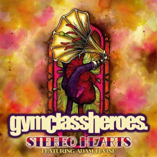 Gym Class Heroes ft Adam Levine | Stereo Hearts
