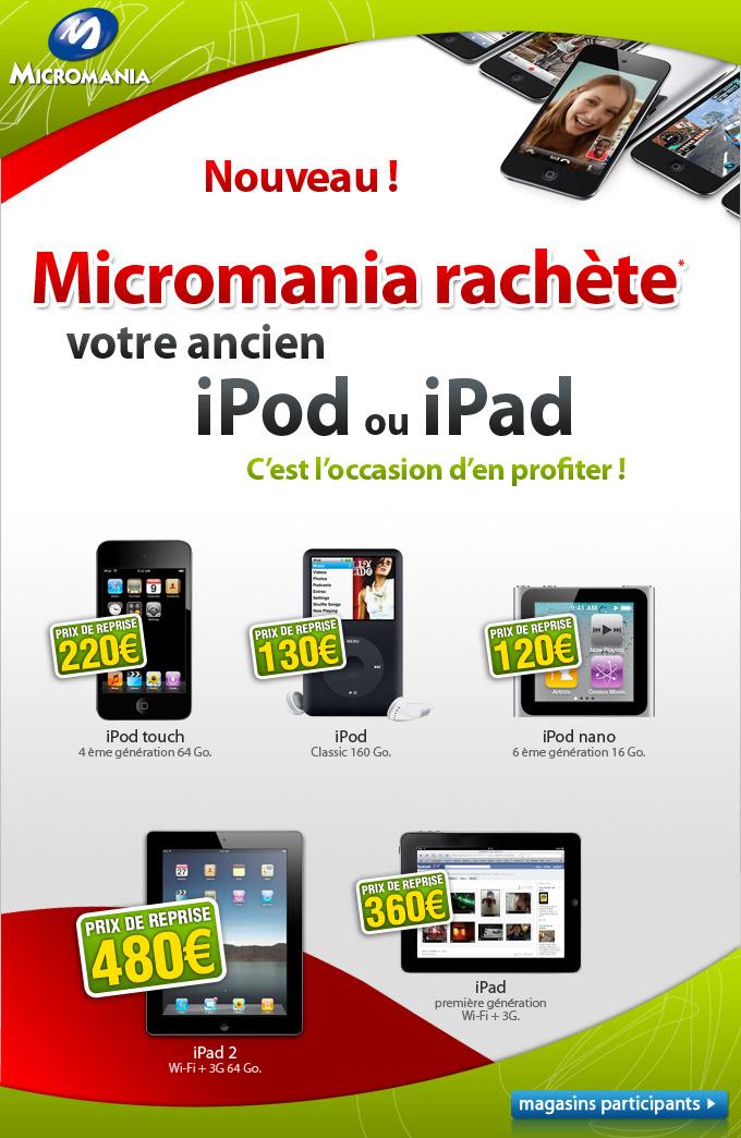 Micromania rachète votre iPod et iPad !