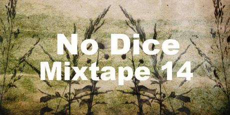No Dice Mixtape #19