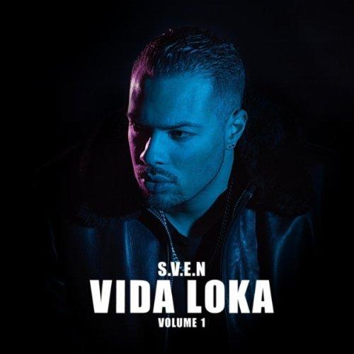 S.V.E.N - Vida Loka (2011)